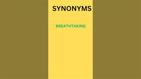 Breathtaking Synonyms and Antonyms .
